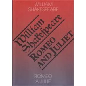 Romeo a Julie / Romeo and Juliet - William Shakespeare