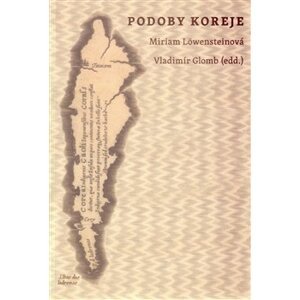 Podoby Koreje. Pocta Vladimíru Puckovi k 80. narozeninám