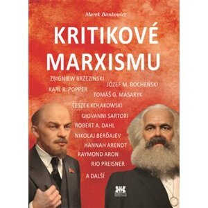 Kritikové marxismu - Marek Bankowicz