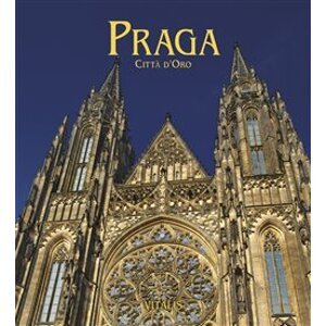 Praga. Cittá d'oro - Harald Salfellner