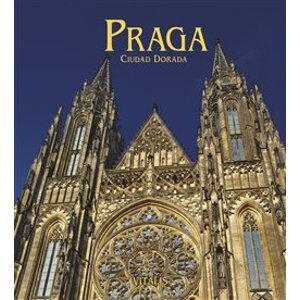 Praga. Ciudad dorada - Harald Salfellner