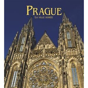Prague. La ville dorée - Harald Salfellner