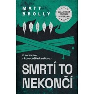 Smrtí to nekončí - Matt Brolly