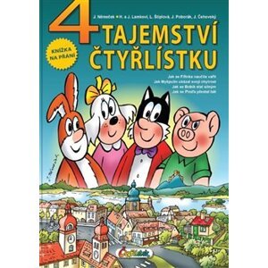 4 tajemství Čtyřlístku - Jaroslav Němeček, Ljuba Štíplová, Hana Lamková, Josef Lamka, Jiří Poborák, Jiří Čehovský