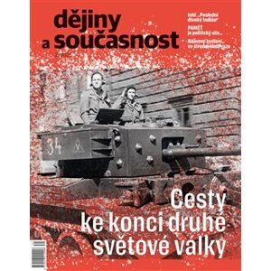 Dějiny a současnost 2/2025. Cesty ke konci druhé světové války