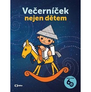 Večerníček nejen dětem - kolektiv autorů