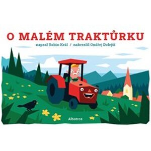 O malém traktůrku - Robin Král