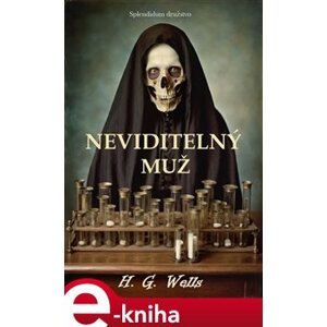 Neviditelný muž - Herbert George Wells e-kniha