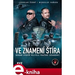 Ve znamení štíra. rozhovor s velitelem Zásahové jednotky - Miroslav Vaňura e-kniha