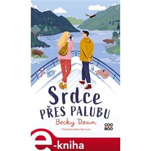 Srdce přes palubu - Becky Dean e-kniha
