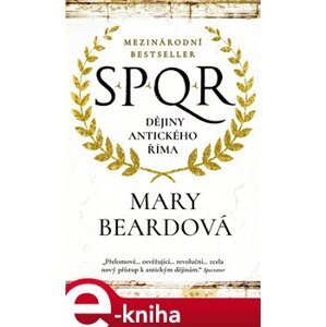 SPQR Dějiny antického Říma - Mary Beardová e-kniha