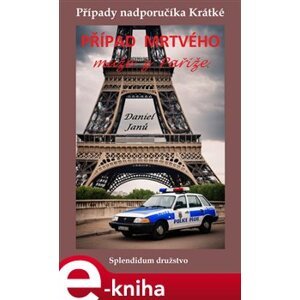 Případ mrtvého muže z Paříže - Daniel Janů e-kniha