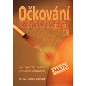 Očkování - obchod se strachem