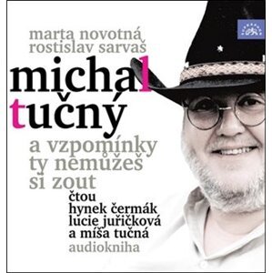 Michal Tučný, CD - A vzpomínky ty nemůžeš si zout