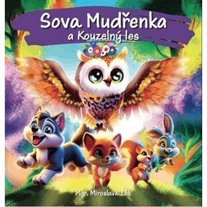Sova Mudřenka a Kouzelný les