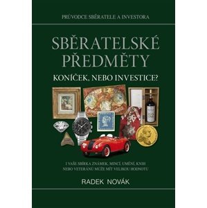 Sběratelské předměty – koníček, nebo investice?