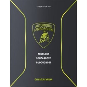 Lamborghini - Minulost, současnost, budoucnost